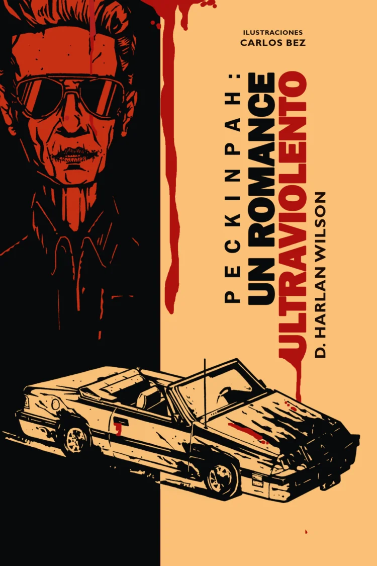 Peckinpah: un romance ultraviolento
